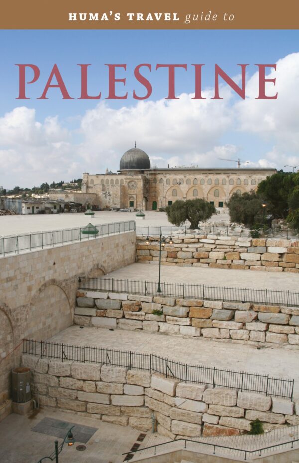 Huma's Travel Guide to Palestine